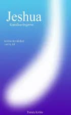 Jeshua Kanaliseringerne, Kristus bevidsthed i en ny tid af Pamela Kribbe
