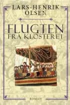 Flugten fra klosteret af Lars-Henrik Olsen