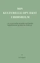 Min kulturelle opvækst i Hørsholm af Leif Dalgaard