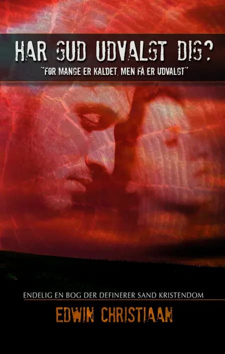 Har Gud udvalgt dig? af Edwin Christiaan