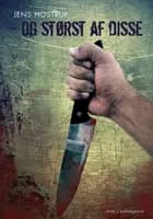 - og størst af disse af Jens Hostrup