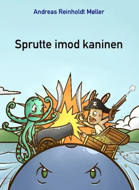 Sprutte imod kaninen af Andreas Reinholdt Møller