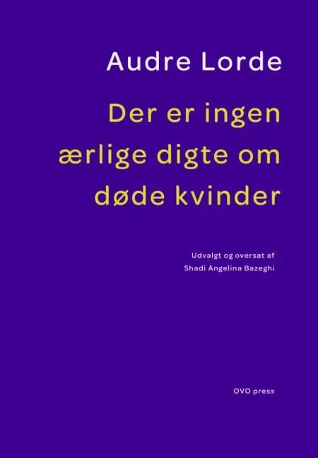 Der er ingen ærlige digte om døde kvinder af Audre Lorde