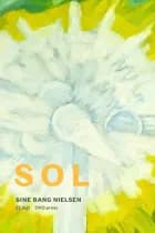 SOL af Sine Bang Nielsen