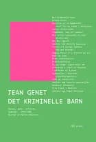 Det kriminelle barn af Jean Genet