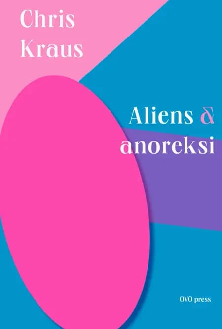 Aliens og anoreksi af Chris Kraus