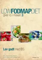 Low FODMAP diet 3 af Mette Borre, Lisbeth Jensen og Cæcilie Gamsgaard