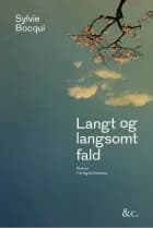 Langt og langsomt fald af Sylvie Bocqui