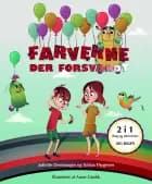 Farverne der forsvandt af Juliette Desmougin og Tobias Thygesen