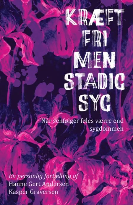 Kræftfri, men stadig syg af Kasper Graversen