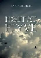 Højt at flyve af Randi Allerup