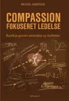 Compassionforkuseret ledelse af Michael Andersen