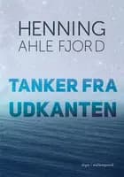 Tanker fra udkanten af Henning Ahle Fjord