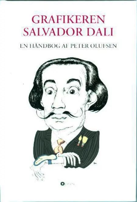 Grafikeren Salvador Dali af Peter Olufsen