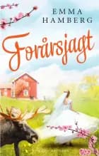 Forårsjagt af Emma Hamberg