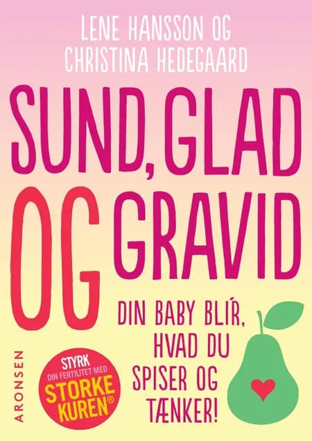 Sund, glad og gravid af Lene Hansson