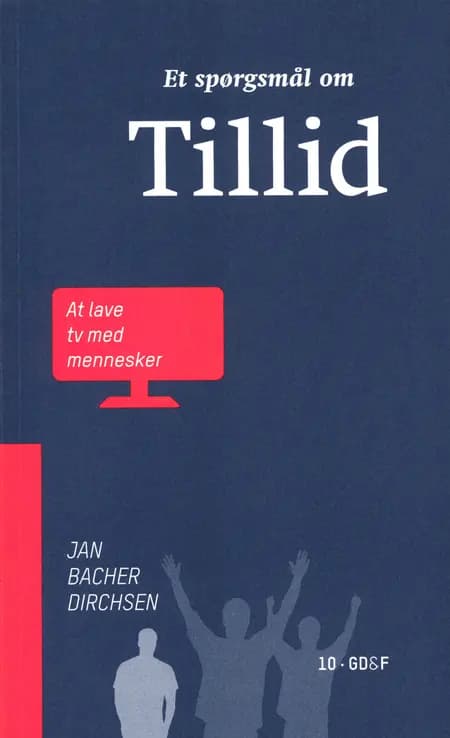 Et spørgsmål om tillid af Jan Bacher Dirchsen