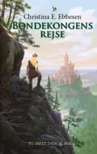 Bondekongens rejse af Christina E. Ebbesen