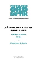 Så kom der lige en sabeltiger af Anne Middelboe Christensen