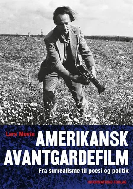 Amerikanske avantegardefilm af Lars Movin