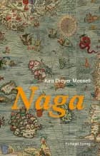 Naga af Kira Dreyer Messell
