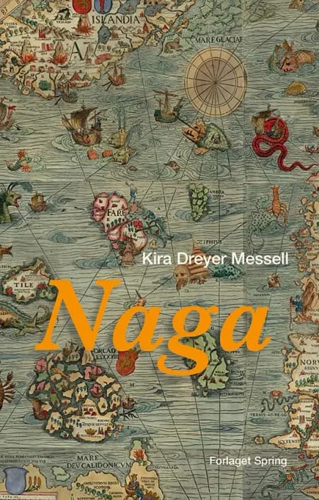 Naga af Kira Dreyer Messell