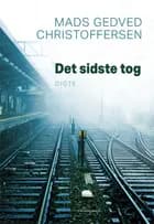 Det sidste tog af Mads Gedved Christoffersen