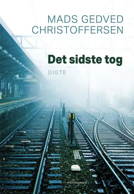 Det sidste tog af Mads Gedved Christoffersen