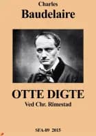 Otte Digte af Charles Baudelaire