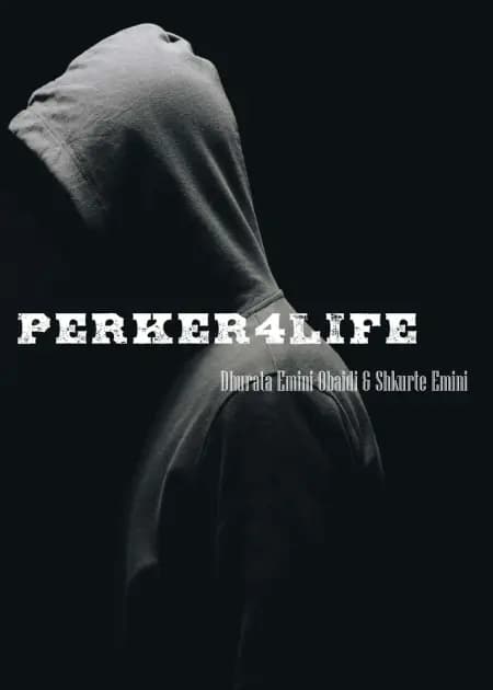 Perker4Life af Dhurata Emini-Obaidi