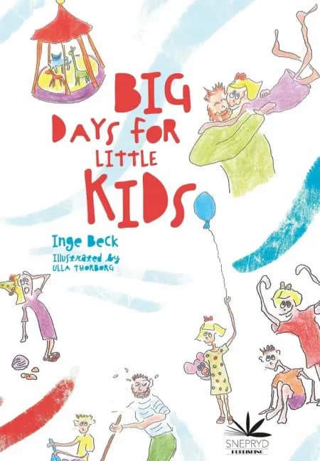 Big Days For Little Kids af Inge Beck
