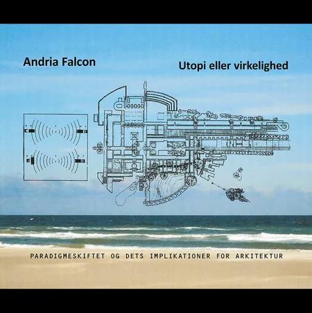 Andria Falcon: Utopi eller virkelighed af Lektor