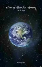 Glimt og ekkoer fra Ingenting af M. T. Ness