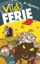 Vild ferie af Bo Skjoldborg