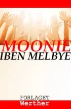 Moonie af Iben Melbye