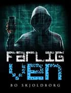 Farlig ven af Bo Skjoldborg