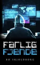 Farlig fjende af Bo Skjoldborg