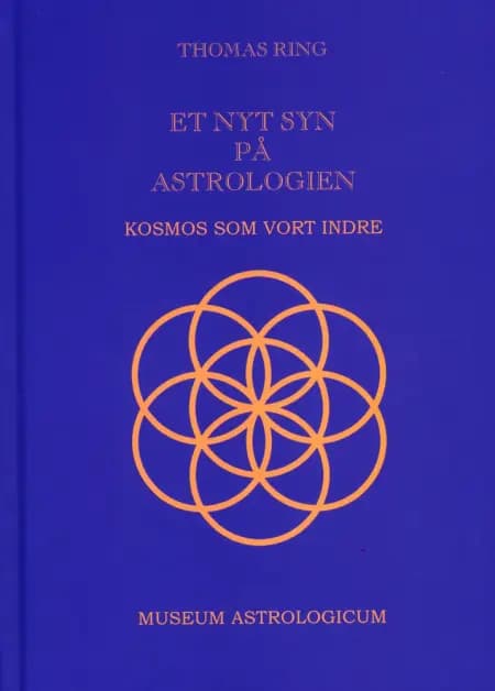 Et nyt syn på astrologien - Kosmos som vort indre. af Thomas Ring