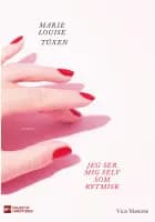 Jeg ser mig selv som rytmisk af Marie Louise Tüxen