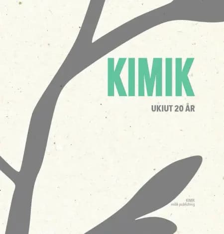 Kimik - ukiut 20 år af undefined