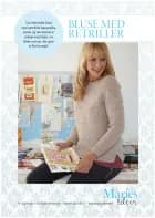 Strikkeopskrift - Bluse med retriller af Maries Ideer