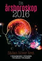 Dit årshoroskop 2016 af Ugebladet Søndag og Lejla Lindholm Christensen