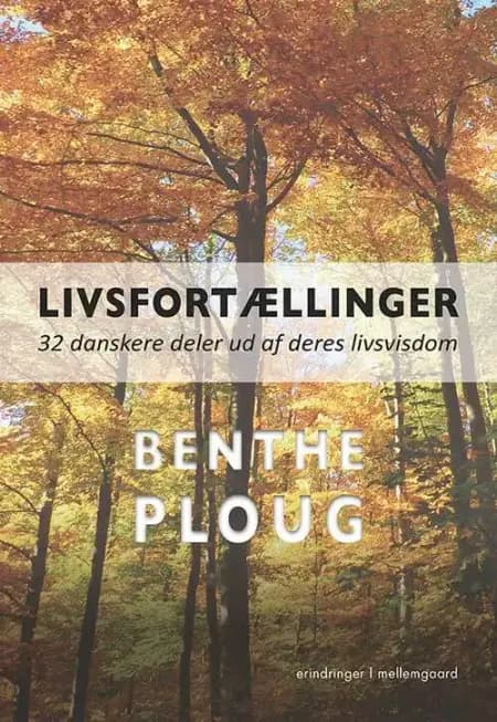 Livsfortællinger af Benthe Ploug