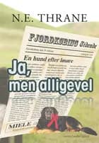 Ja, men alligevel af N.E. Thrane