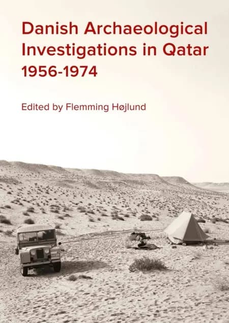 Danish Archaeological Investigations in Qatar 1956-1974 af undefined
