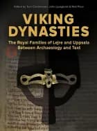 Viking Dynasties af Tom Christensen og John Ljungkvist og Neil Price