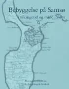 Bebyggelse på Samsø af Mogens Høegsberg, Lars Krants Larsen og Dorthe Haahr Kristensen