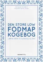 Den store Low FODMAP kogebog af Charlotte Tønnes Jensen