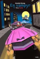 En vampyr på YouTube af Annette Herzog