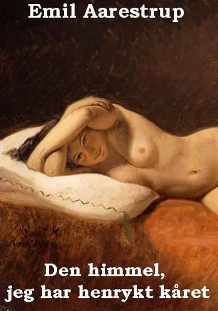 Den himmel jeg har henrykt kåret af Emil Aarestrup